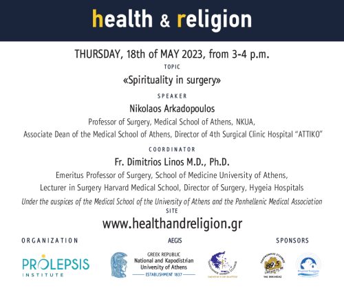 Health and Religion Online courses Speaker: Nikolaos Arkadopoulos, Professor of Surgery, School of Medicine EKPA (National and Kapodistrian University of Athens)